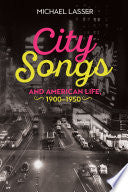 City Songs and American Life, 1900-1950
