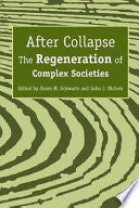 After Collapse: The Regeneration of Complex Societies