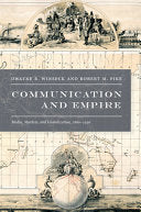 Communication and Empire: Media, Markets, and Globalization, 1860–1930