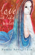 Love Is Like Water and Other Stories