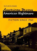 American Dream, American Nightmare: Fiction Since 1960