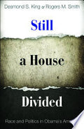 Still a House Divided: Race and Politics in Obama's America