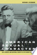 American Sexual Character: Sex, Gender, and National Identity in the Kinsey Reports
