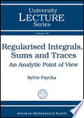 Regularised Integrals, Sums and Traces