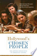 Hollywood's Chosen People: The Jewish Experience in American Cinema