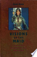 Visions of the Maid: Joan of Arc in American Film and Culture