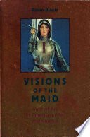Visions of the Maid: Joan of Arc in American Film and Culture