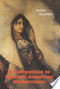 A Companion to Spanish American Modernismo
