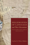 Hegemonies of Language and Their Discontents: The Southwest North American Region Since 1540