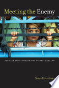 Meeting the Enemy: American Exceptionalism and International Law