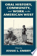 Oral History, Community, and Work in the American West