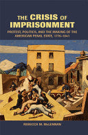 The Crisis of Imprisonment