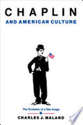 Chaplin and American Culture: The Evolution of a Star Image