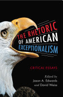 The Rhetoric of American Exceptionalism