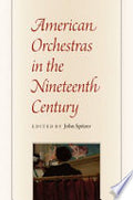 American Orchestras in the Nineteenth Century