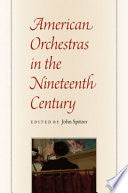 American Orchestras in the Nineteenth Century