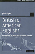 British or American English?: A Handbook of Word and Grammar Patterns