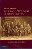 Rethinking the Judicial Settlement of Reconstruction