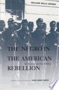 The Negro in the American Rebellion: His Heroism and His Fidelity