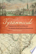 Tyrannicide: Forging an American Law of Slavery in Revolutionary South Carolina and Massachusetts