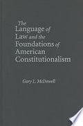 The Language of Law and the Foundations of American Constitutionalism