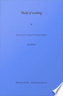 Body of Writing: Figuring Desire in Spanish American Literature