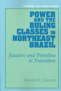 Power and the Ruling Classes in Northeast Brazil: Juazeiro and Petrolina in Transition