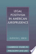 Legal Positivism in American Jurisprudence