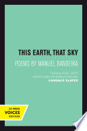 This Earth, That Sky: Poems by Manuel Bandeira