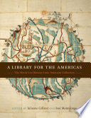 A Library for the Americas: The Nettie Lee Benson Latin American Collection