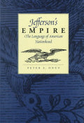 Jefferson's Empire: The Language of American Nationhood