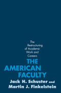 The American Faculty: The Restructuring of Academic Work and Careers