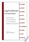 Legal Intellectuals in Conversation: Reflections on the Construction of Contemporary American Legal Theory