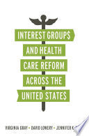 Interest Groups and Health Care Reform across the United States