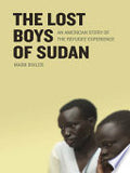 The Lost Boys of Sudan: An American Story of the Refugee Experience
