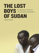 The Lost Boys of Sudan: An American Story of the Refugee Experience