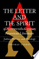 Letter and the Spirit of Nineteenth-Century American Literature: Justice, Politics, Theology