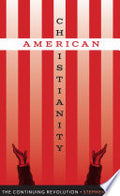 American Christianity: The Continuing Revolution