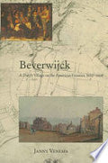 Beverwijck: A Dutch Village on the American Frontier, 1652-1664