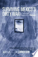 Surviving Mexico's Dirty War: A Political Prisoner's Memoir