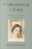 The Melancholy of Race : Psycholoanalysis, Assimilation, and Hidden Grief