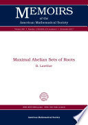Maximal Abelian Sets of Roots