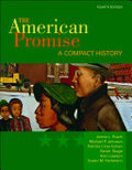 The American Promise: A Compact History, Combined Version (Volumes I & II)