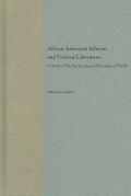 African American Atheists and Political Liberation: A Study of the Sociocultural Dynamics of Faith