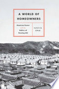A World of Homeowners: American Power and the Politics of Housing Aid