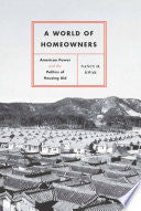 A World of Homeowners: American Power and the Politics of Housing Aid