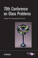 Seventieth Conference on Glass Problems