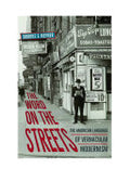 The Word on the Streets: The American Language of Vernacular Modernism
