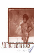 Aberrations in Black: Toward a Queer of Color Critique