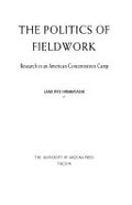 The Politics of Fieldwork: Research in an American Concentration Camp